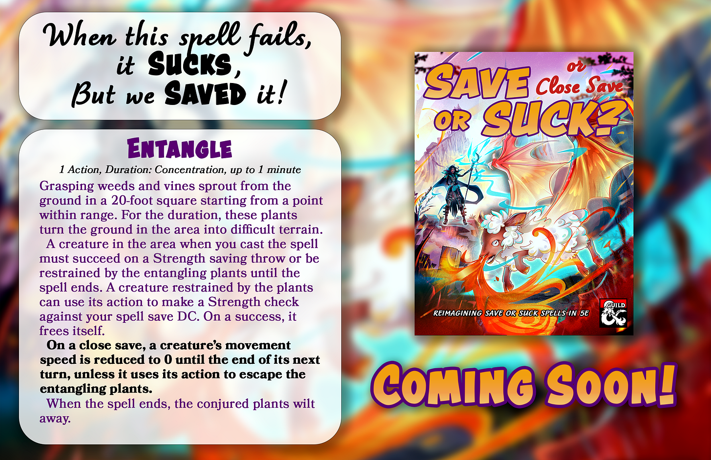 Preview of Save or Suck featuring the cover art and a modified version of the Entangle spell that, on a close save, reduces a creature's movement to 0 until the end of its next turn unless it uses an action to free itself.