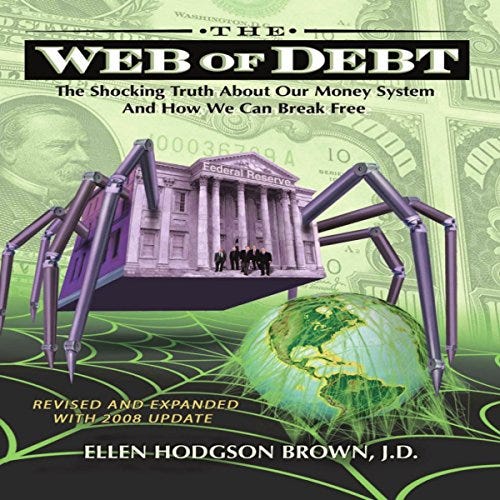 The Web of Debt by Ellen Hodgson Brown - Audiobook - Audible.com
