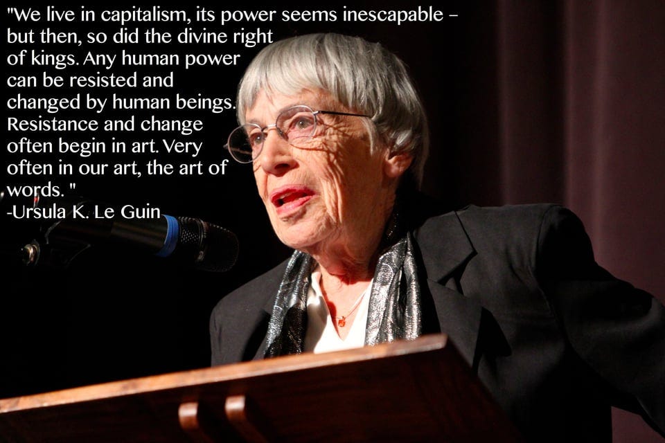 "We live in capitalism, its power seems inescapable - but then, so did the divine right of kings ...