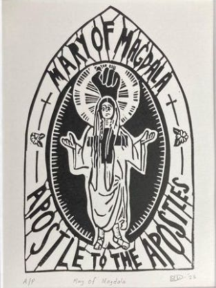A black and white block print of Mary of Magdala, featuring her name and the words "Apostle to the Apostles"