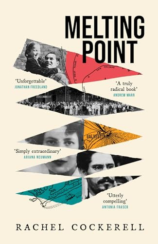 Melting Point: Family, Memory and the Search for a Promised Land: A  groundbreaking family history for fans of Edmund de Waal and Philippe Sands  eBook : Cockerell, Rachel: Amazon.co.uk: Books