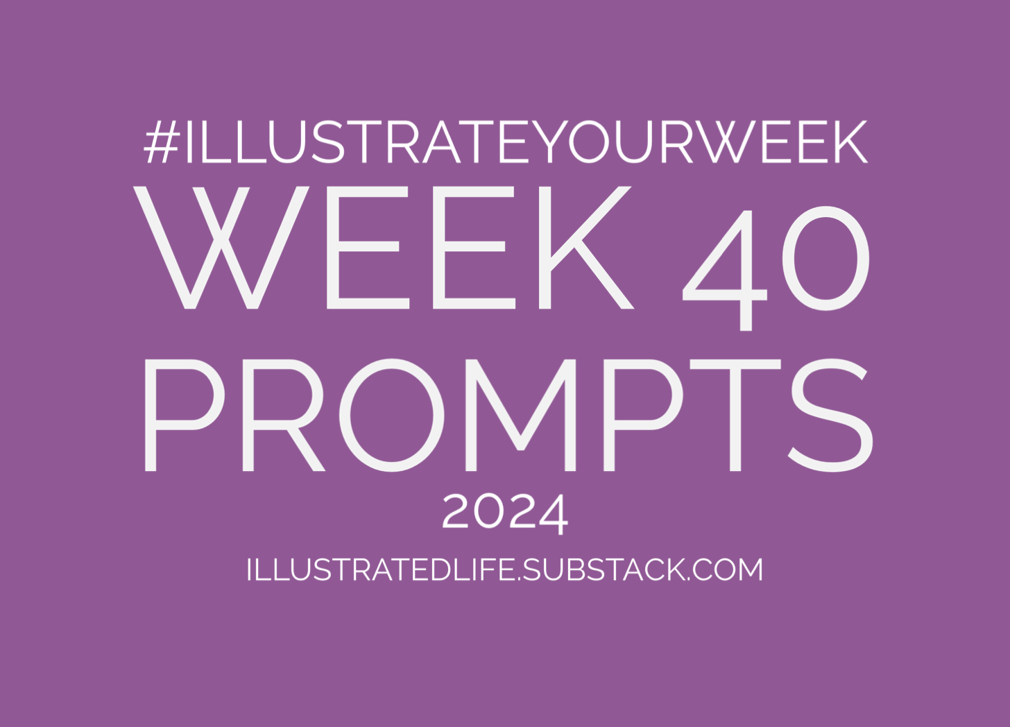 Week 40 prompts