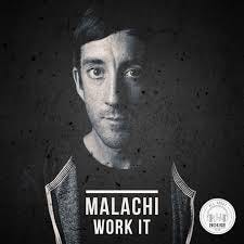 Malachi - Work It (Original Mix) [All ...