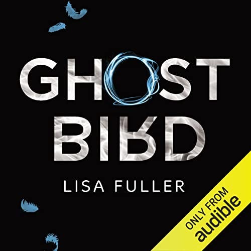 Ghost Bird Audiobook By Lisa Fuller cover art