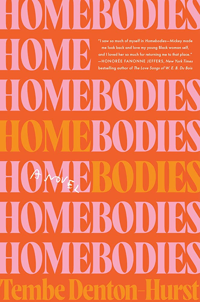 Homebodies: A Novel: 9780063274280: Denton-Hurst, Tembe: Books - Amazon.com