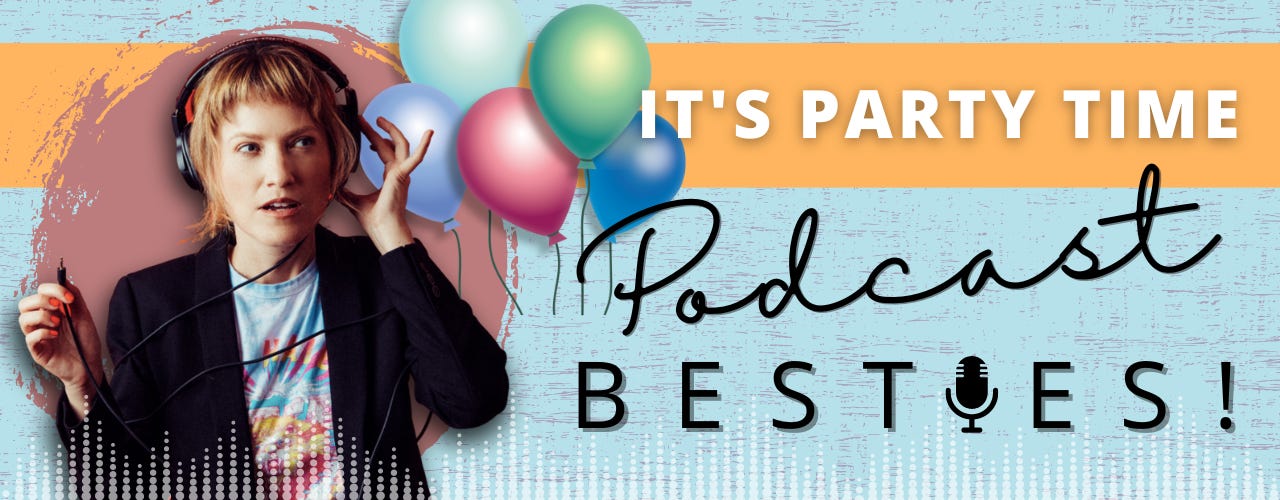 Graphic with image of Podcast Bestie founder Courtney Kocak: It's Party Time, Podcast Besties!
