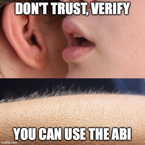 Whisper and Goosebumps |  DON'T TRUST, VERIFY; YOU CAN USE THE ABI | image tagged in whisper and goosebumps | made w/ Imgflip meme maker