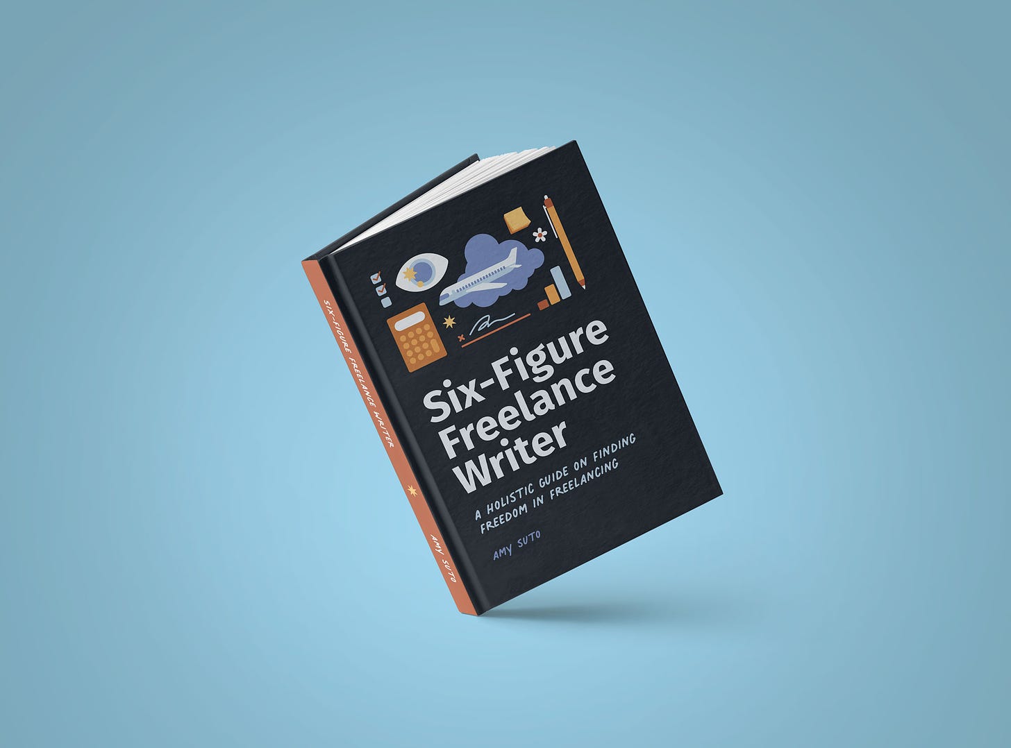 Six Figure Freelance Writer Book