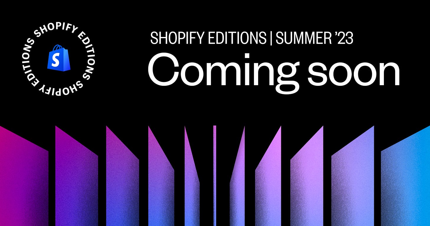 Announcement of Shopify Editions Summer 2023