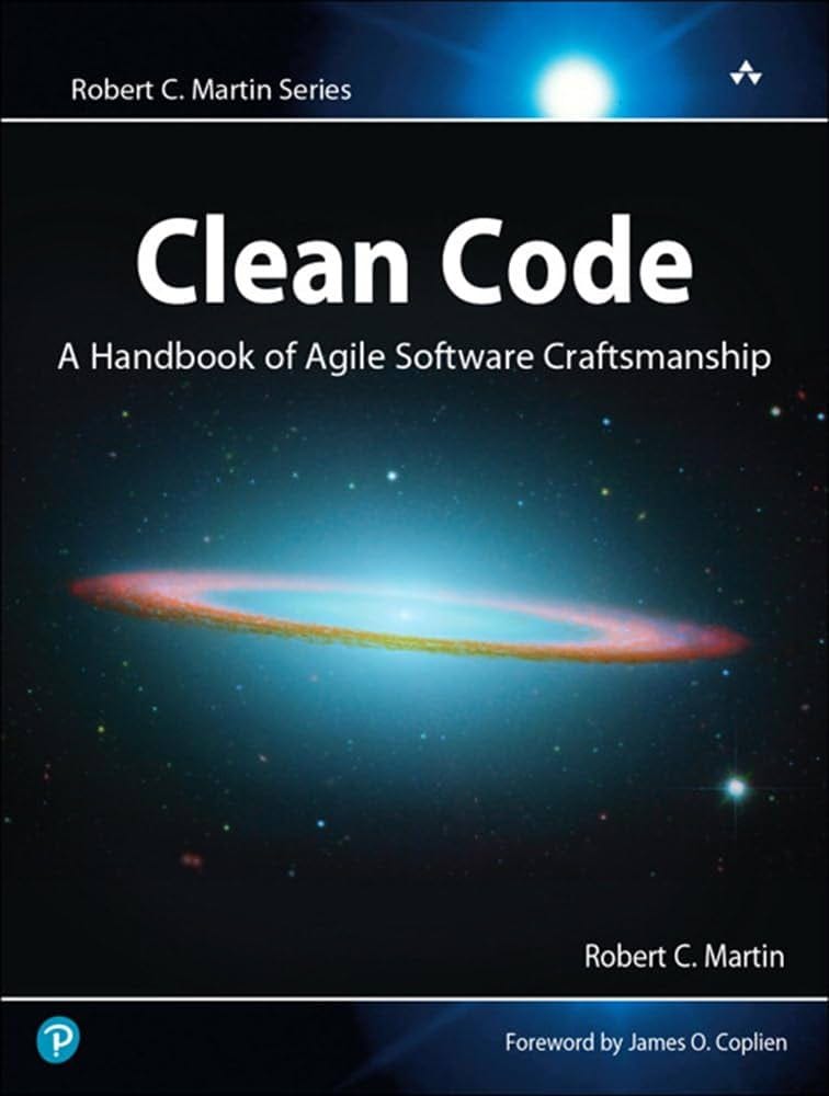 Clean Code: A Handbook of Agile Software Craftsmanship: Robert C. Martin:  9780132350884: Amazon.com: Books