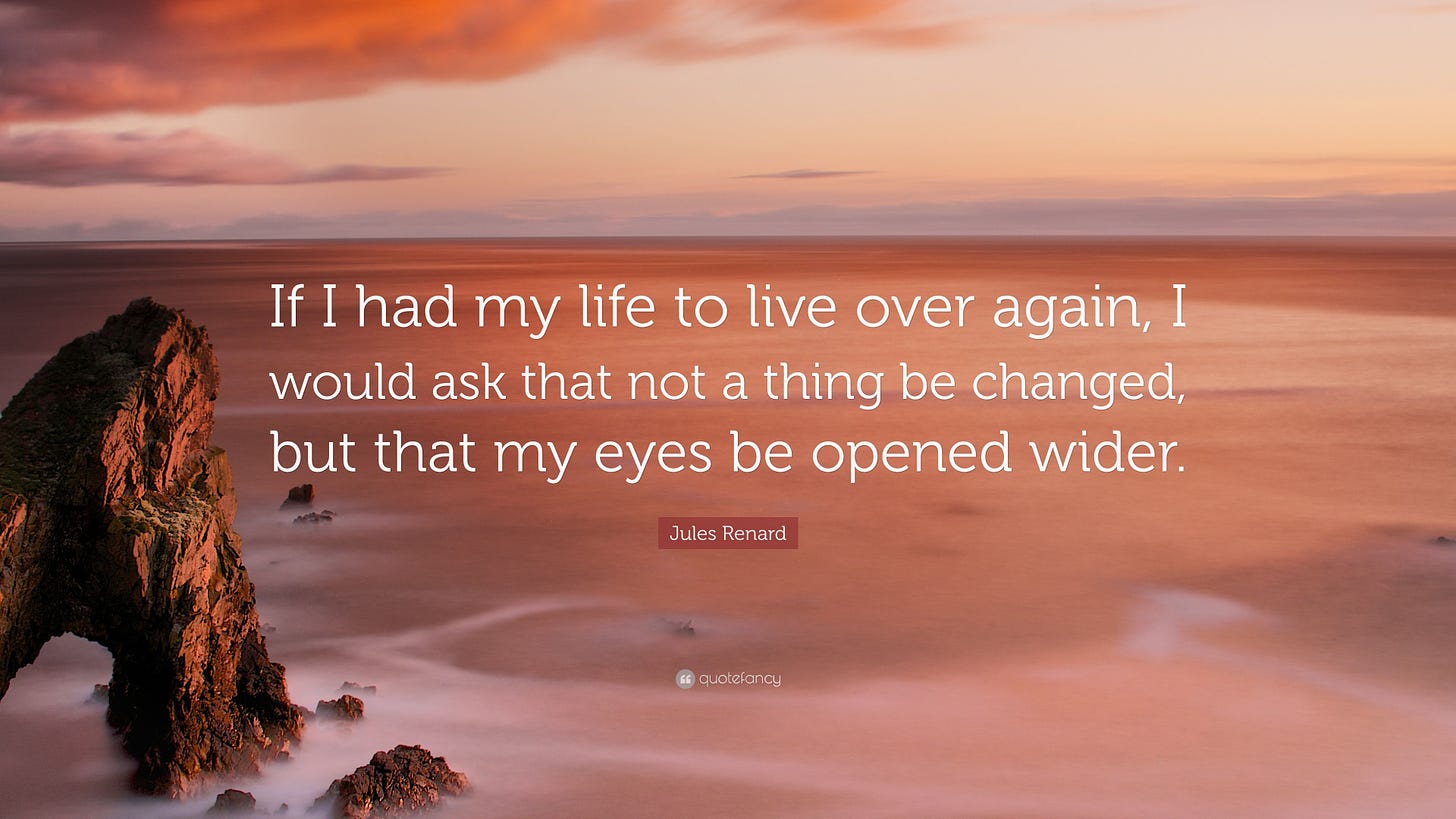 Jules Renard Quote: “If I had my life to live over again, I ...
