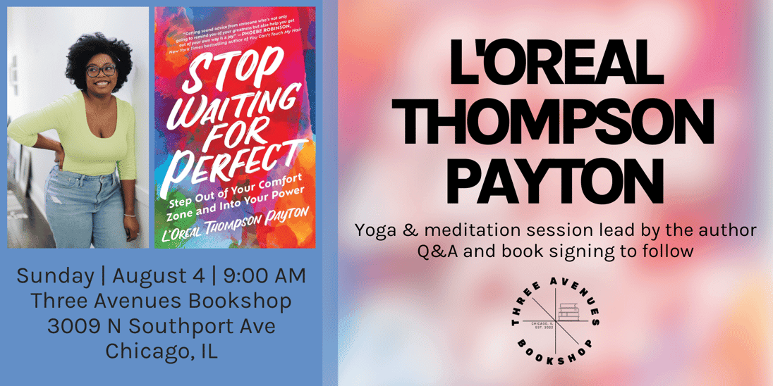 Flyer promoting an upcoming yoga and meditation session led by author L'Oreal Thompson Payton. Features a picture of the author, a Black woman in a lime green long-sleeved top, and the cover of her book, Stop Waiting for Perfect