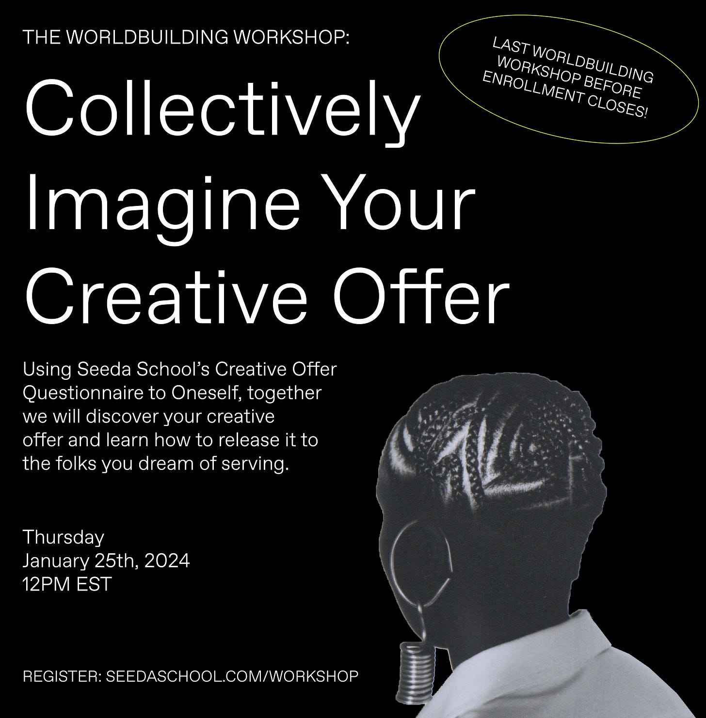 A square flyer with black background that reads, "Collectively Imagine Your Creative Offer"