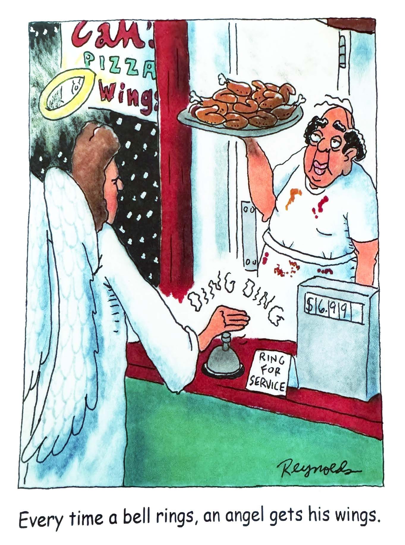 Every time a bell rings, an angel gets his wings (Dan Reynolds cartoon)