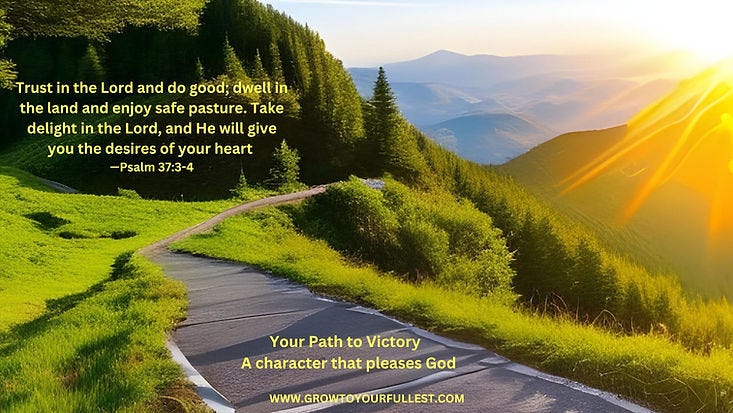 The path to victory - a character that please God