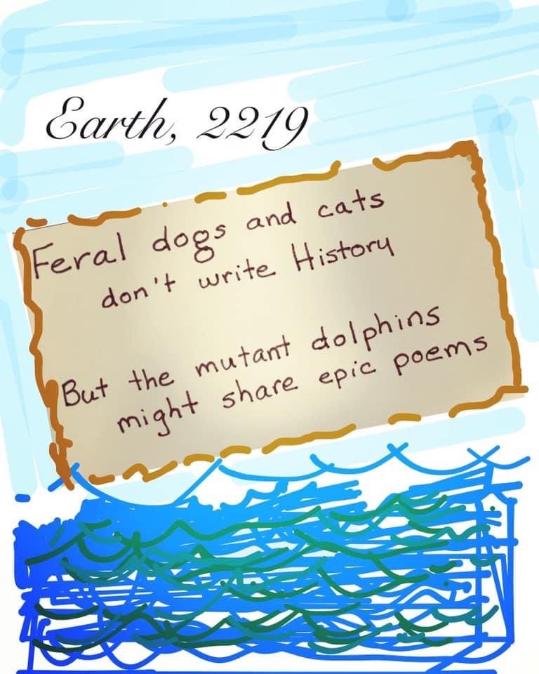 Light tan "index card" with these words: Earth 2219 Ferl dogs and cats don't write History But the mutant dolphins might share epic poems.