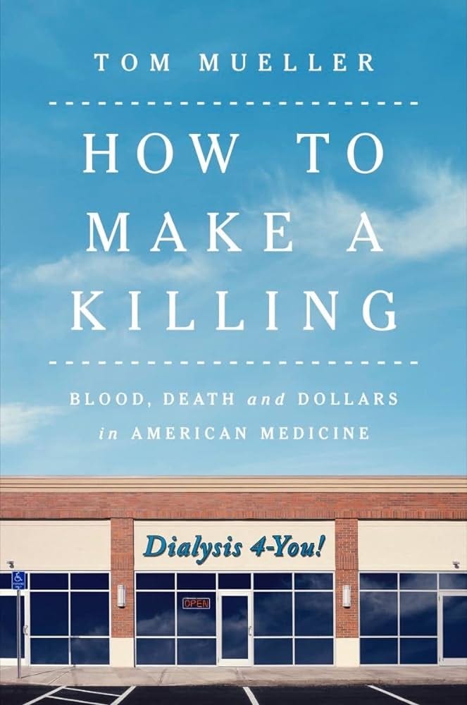 How to Make a Killing: Blood, Death and Dollars in American Medicine:  9780393866513: Medicine & Health Science Books @ Amazon.com