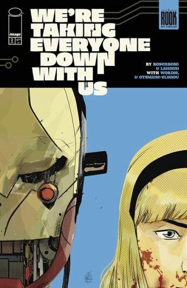 We're Taking Everyone Down With Us #2 (of 6)