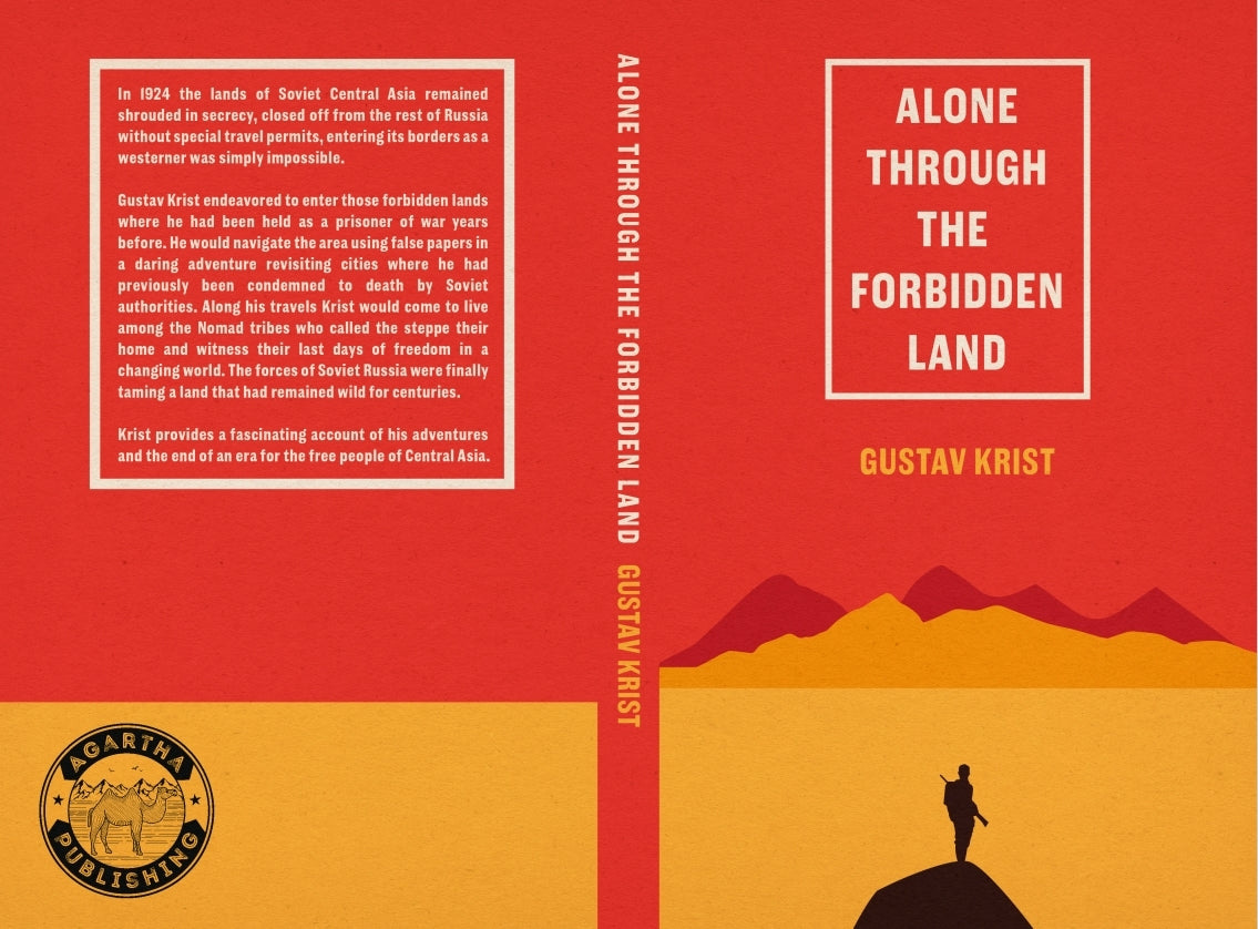 Alone Through the Forbidden Land by Gustav Krist – Agartha Publishing