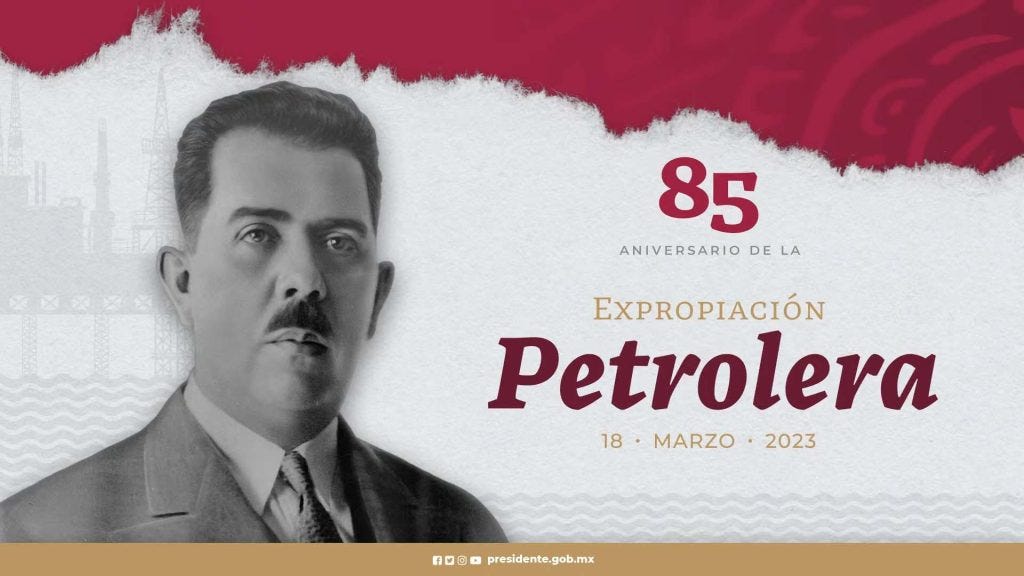 Mexico 85 anniversary oil expropriation