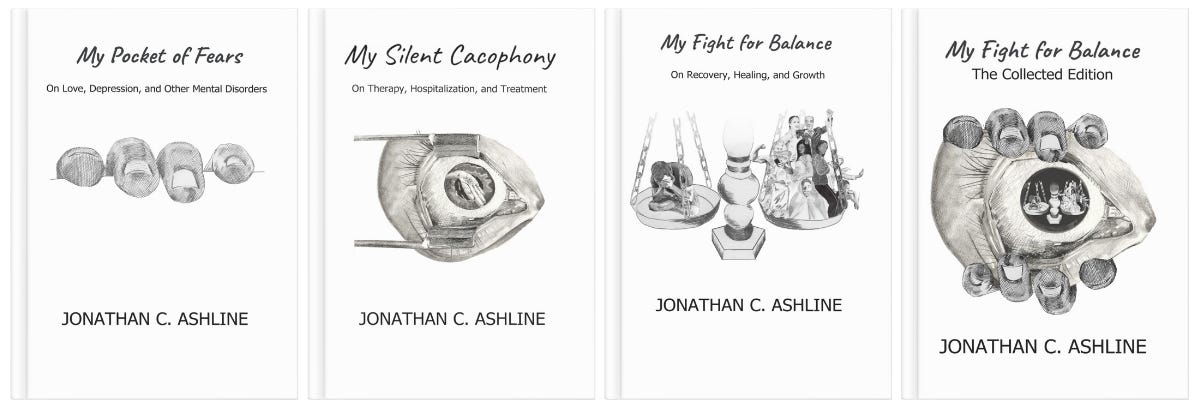 Four of Jonathan’s books: My Pocket of Fears, My Silent Cacophony, My Fight for Balance, My Fight for Balance: The Collected Edition