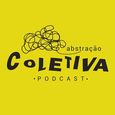 Abstração Coletiva Podcast