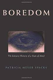 Boredom by Patricia Meyer Spacks: New paperback (1996) | Blackwell's