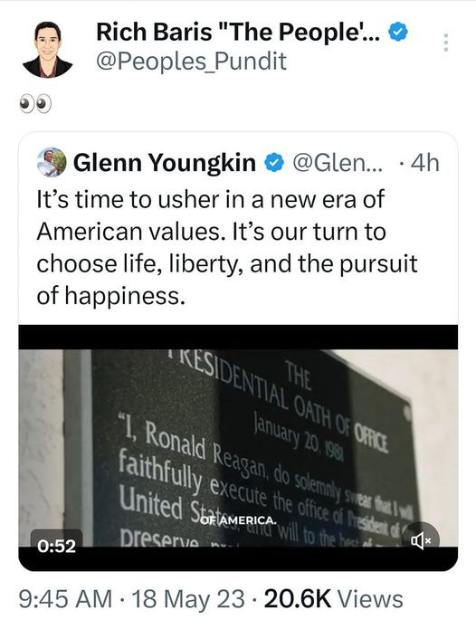May be an image of 1 person and text that says '11:20 M MM 98% Tweet Rich Baris "The People'... @Peoples_Pundit Glenn Youngkin @Glen... 4h It's time to usher in a new era of American values. It's our turn to choose life, liberty, and the pursuit of happiness. KESI OFRCE Ronald faithfully ex United TAMERICA. Dreservan 0:52 Sidest 9:45 AM 18 May 23 20.6K Views 34 Retweets Quotes 132 Likes × Tweet your reply'