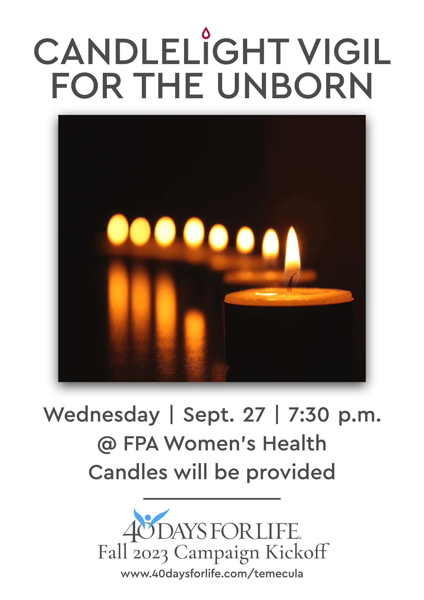 Candlelight vigil for the unborn, September 27 @ FPA Women's Health. 2023 40 Days for Life Temecula kickoff event.