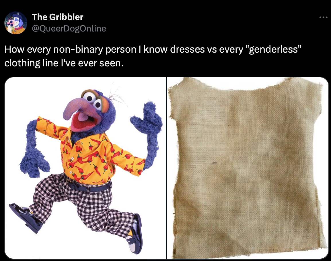 A tweet from user @QueerDogOnline that reads "How every non-binary person I know dresses versus every gender neutral clothing line." On the left is an image of Gonzo in a wacky pose wearing bold mixed patterns, on the right is an image of a literal brown sack.