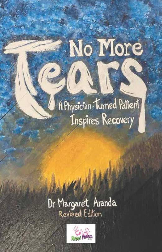 No More Tears: A Physician-Turned-Patient Inspires Recovery