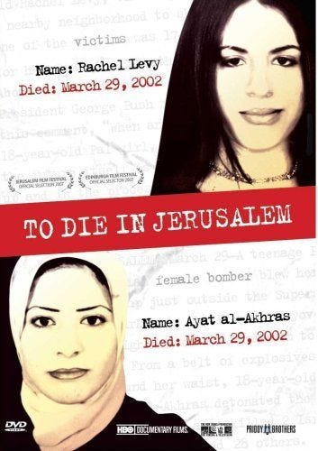 To Die In Jerusalem by Rachel Levy &amp; Ayat al-Akhras