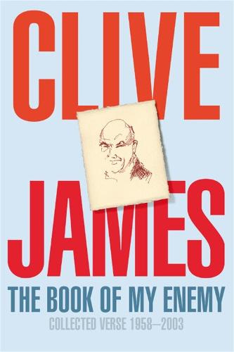 Clive James, The Book of My Enemy: Collected Verse 1958-2003