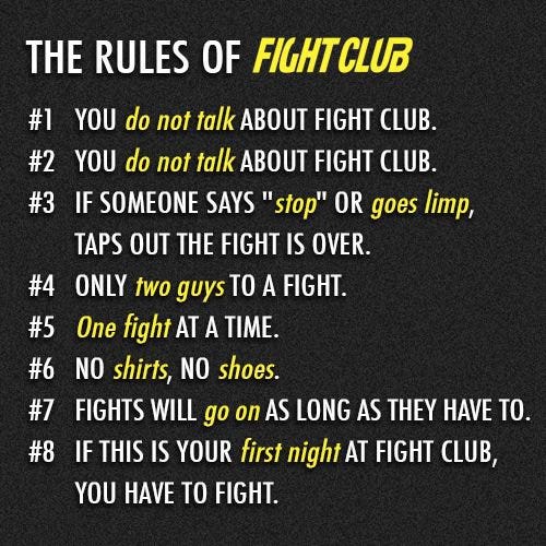 Why is the first rule of fight club not to talk about fight club? - Quora
