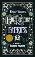 Emily Wilde's Encyclopaedia of Faeries ...