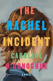 The Rachel Incident by Caroline O ...