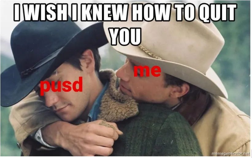 Brokback Mountain cowboys spooning, captioned "I wish I knew how to quit you". one is labeled "me" and the other is labeled "PUSD"