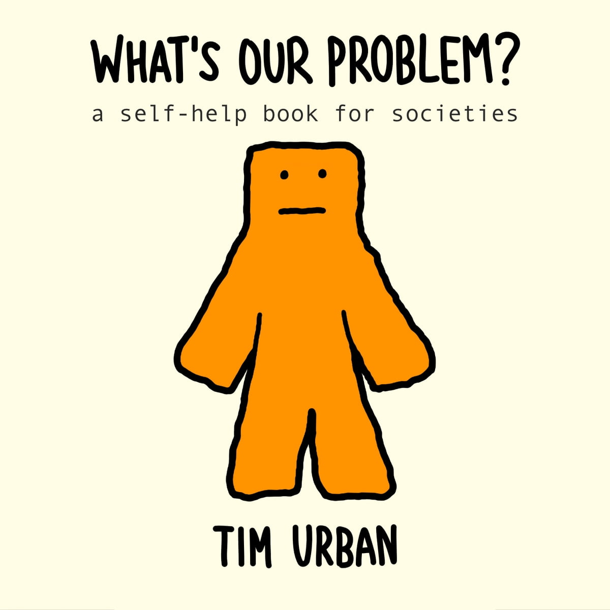 What's Our Problem? Audiobook by Tim Urban - 9798987722619 | Rakuten Kobo  United States