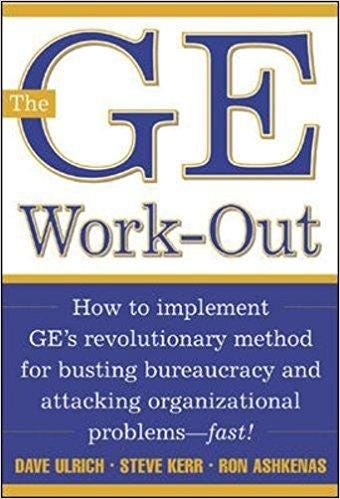 The GE Work-Out PDF Summary- Dave Ulrich,Steve Kerr,Ron Ashkenas