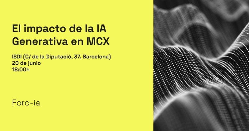 Evento Foro IA en Barcelona: El impacto de la IA Generativa en MCX · 20 junio 