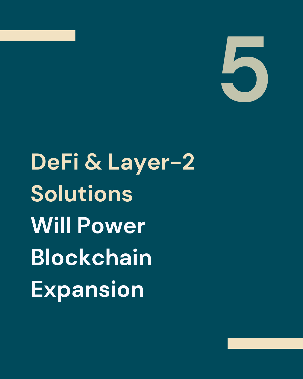 Slide titled 'DeFi & Layer-2 Solutions Will Power Blockchain Expansion' featuring a prominent number '5' and a minimalist layout.