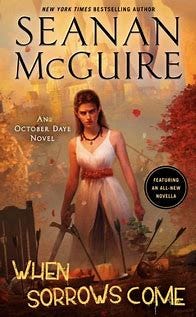 Image result for When Sorrows Come - Seanan McGuire