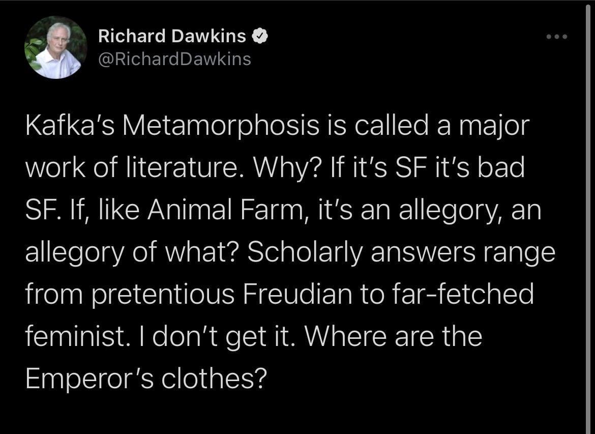 Richard Dawkins' Hot Take on Franz Kafka's The Metamorphosis : r/BadReads