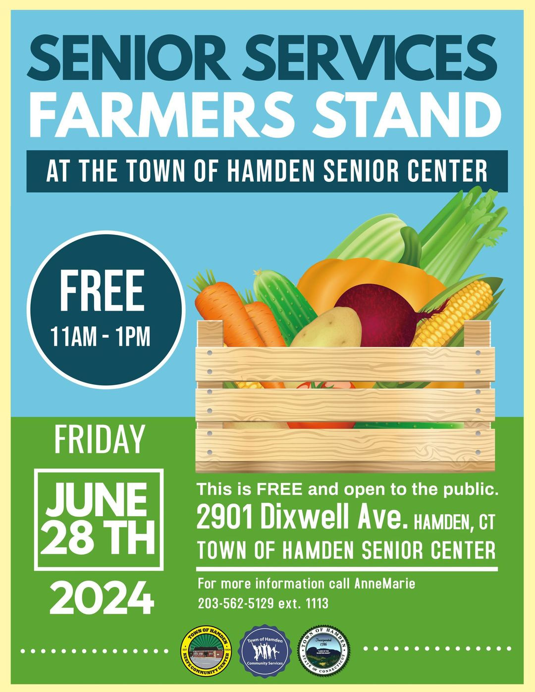 May be an image of text that says 'SENIOR SERVICES FARMERS STAND AT THE TOWN OF HAMDEN SENIOR CENTER FREE 11AM-1 1PM FRIDAY JUNE 28 TH This is FREE and open to the public. 2901 Dixwell Ave. HAMDEN, CT TOWN OF HAMDEN SENIOR CENTER 2024 For Tore information call AnneMarie 203-562-5129 ext. 1113 財神代'