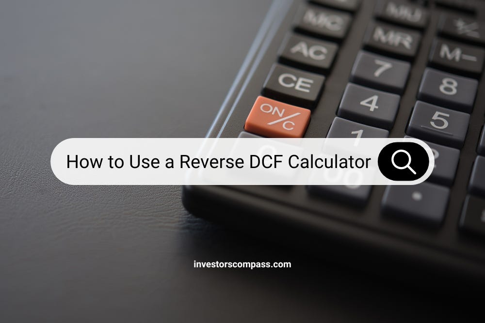 How to Use a Reverse DCF Calculator