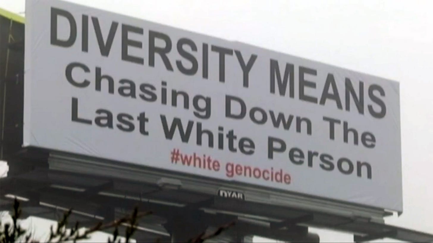 Billboard Tagged '#White Genocide' Stirs Controversy