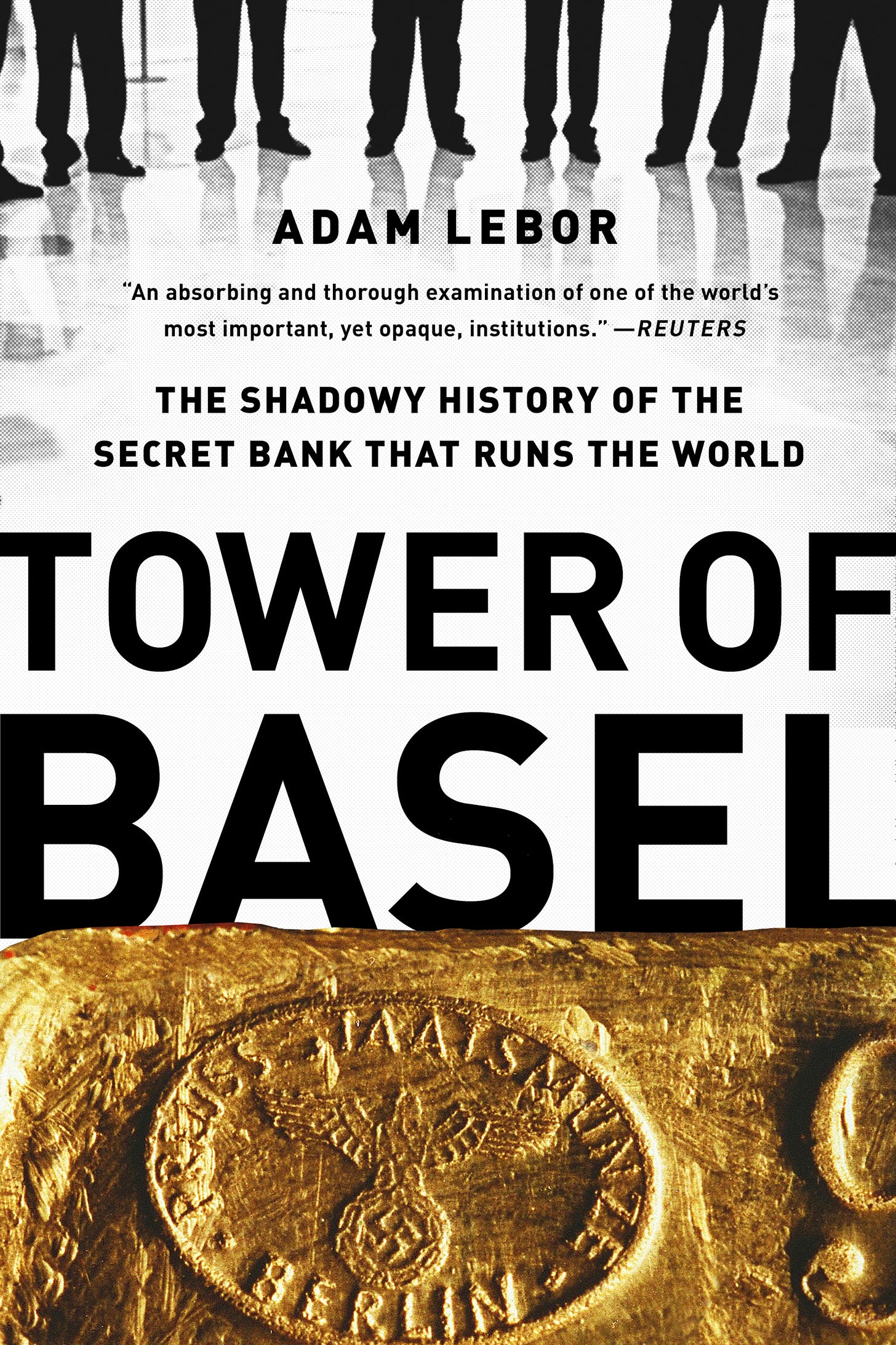 Tower of Basel by Adam LeBor | Hachette Book Group
