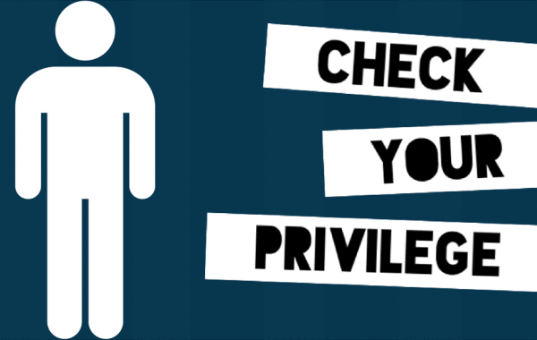 Male Privilege: Very Much Real And Not An April Fool's Joke