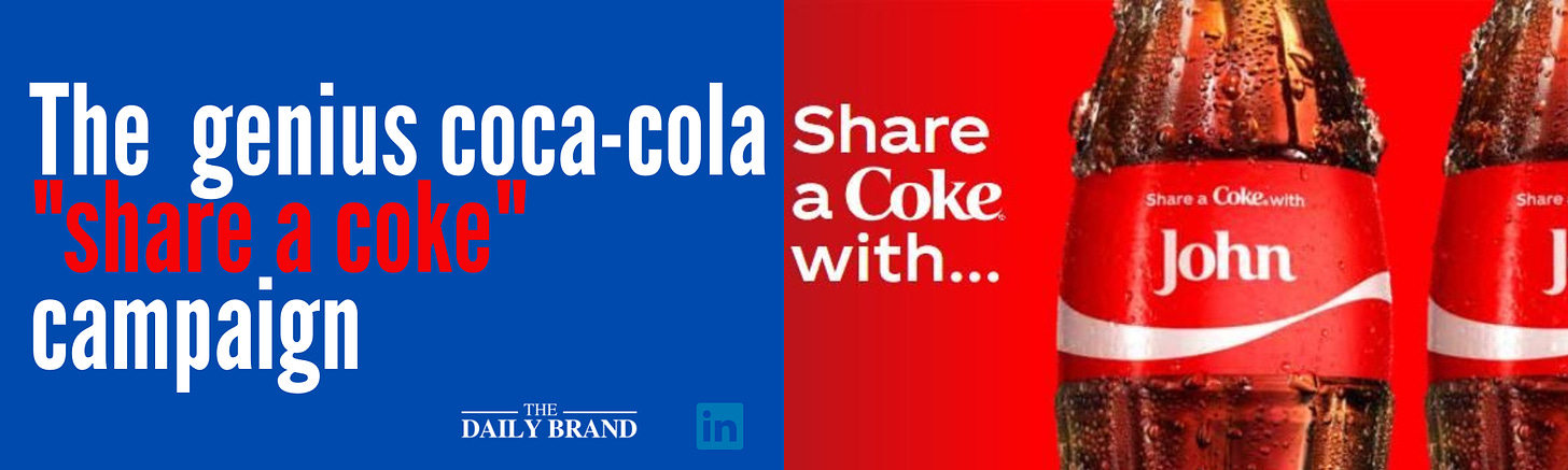 The Emotional Appeal of Coca-Cola's 'Share a Coke' Campaign: Lessons for  Marketers