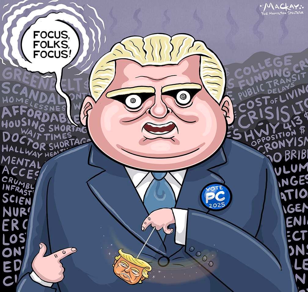 The Ontario snap election should focus on Doug Ford's track record and governance rather than external distractions like Donald Trump.